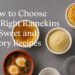 How to Choose the Right Ramekins for Sweet and Savory Recipes
